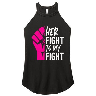 Her Fight Is My Fight Breast Cancer Awareness Family Support Women's Perfect Tri Rocker Tank