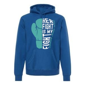 Her Fight Is My Fight Sexual Assault Awareness Boxing Glove Cute Gift Premium Hoodie