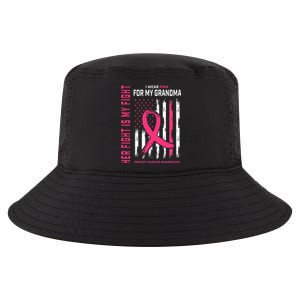 Her Fight Is My Fight I Wear Pink Grandma Breast Cancer Flag Cool Comfort Performance Bucket Hat