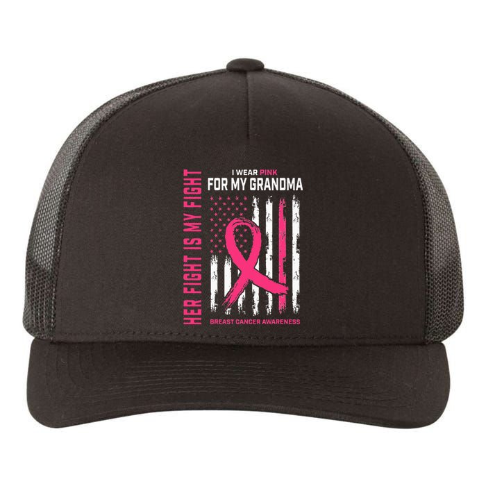 Her Fight Is My Fight I Wear Pink Grandma Breast Cancer Flag Yupoong Adult 5-Panel Trucker Hat