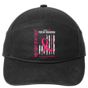 Her Fight Is My Fight I Wear Pink Grandma Breast Cancer Flag 7-Panel Snapback Hat