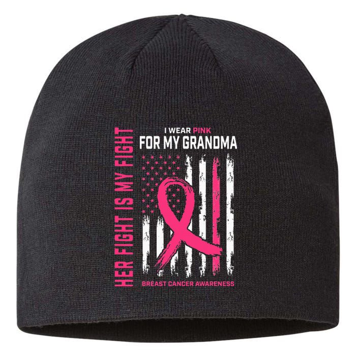 Her Fight Is My Fight I Wear Pink Grandma Breast Cancer Flag Sustainable Beanie