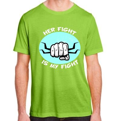 Her Fight Is My Fight Sexual Assault Awareness Month April Gift Adult ChromaSoft Performance T-Shirt