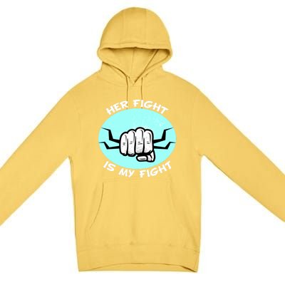 Her Fight Is My Fight Sexual Assault Awareness Month April Gift Premium Pullover Hoodie