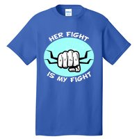 Her Fight Is My Fight Sexual Assault Awareness Month April Gift Tall T-Shirt