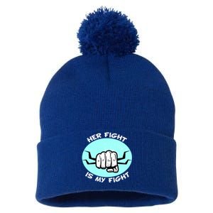 Her Fight Is My Fight Sexual Assault Awareness Month April Gift Pom Pom 12in Knit Beanie