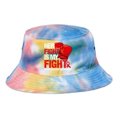 Her Fight Is My Fight Heart Disease Awareness Meaningful Gift Tie Dye Newport Bucket Hat