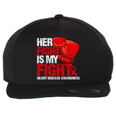 Her Fight Is My Fight Heart Disease Awareness Meaningful Gift Wool Snapback Cap