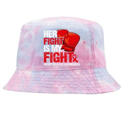 Her Fight Is My Fight Heart Disease Awareness Meaningful Gift Tie-Dyed Bucket Hat