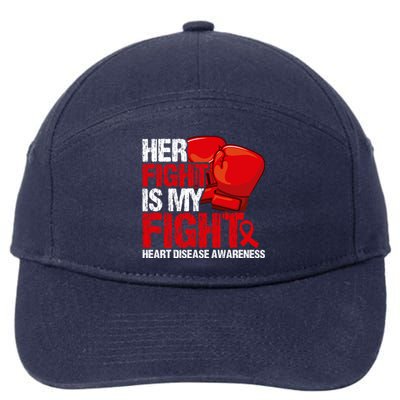 Her Fight Is My Fight Heart Disease Awareness Meaningful Gift 7-Panel Snapback Hat