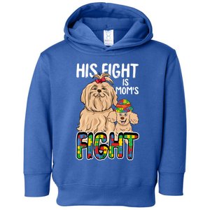 His Fight Is My Fight Autism Awareness Mom Mama Mother Gift Toddler Hoodie