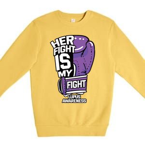 Her Fight Is My Fight Systemic Lupus Erythematosus Purple Premium Crewneck Sweatshirt