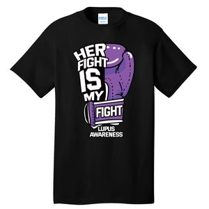 Her Fight Is My Fight Systemic Lupus Erythematosus Purple Tall T-Shirt