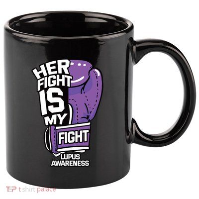 Her Fight Is My Fight Systemic Lupus Erythematosus Purple 11oz C Handle Ceramic Mug