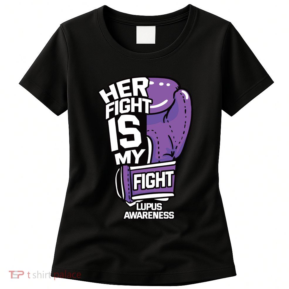 Her Fight Is My Fight Systemic Lupus Erythematosus Purple Womens T-Shirt