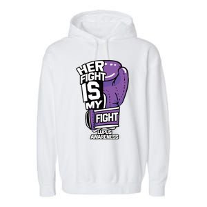 Her Fight Is My Fight Systemic Lupus Erythematosus Purple Garment-Dyed Fleece Hoodie