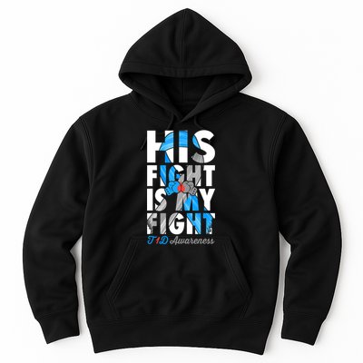 His Fight Is My Fight Type 1 diabetes T1D Diabetes Awareness Hoodie