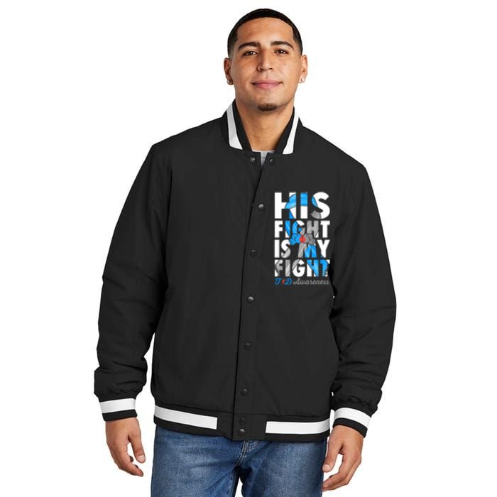 His Fight Is My Fight Type 1 diabetes T1D Diabetes Awareness Insulated Varsity Jacket