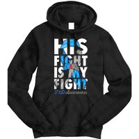 His Fight Is My Fight Type 1 diabetes T1D Diabetes Awareness Tie Dye Hoodie