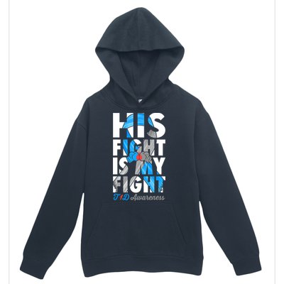 His Fight Is My Fight Type 1 diabetes T1D Diabetes Awareness Urban Pullover Hoodie