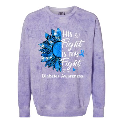 His Fight Is My Fight Sunflower Diabetes Awareness Support Colorblast Crewneck Sweatshirt