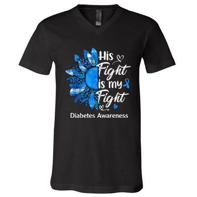 His Fight Is My Fight Sunflower Diabetes Awareness Support V-Neck T-Shirt