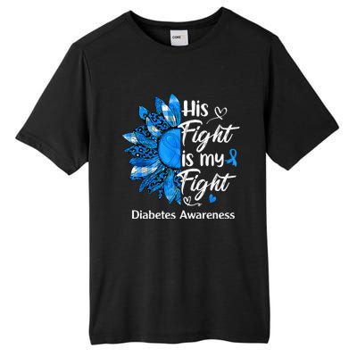 His Fight Is My Fight Sunflower Diabetes Awareness Support Tall Fusion ChromaSoft Performance T-Shirt