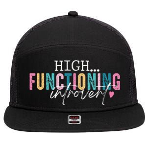 High Functioning Introvert Funny Humor Sarcastic Quote 7 Panel Mesh Trucker Snapback Hat