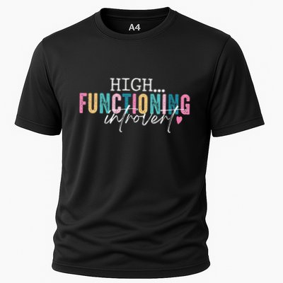 High Functioning Introvert Funny Humor Sarcastic Quote Cooling Performance Crew T-Shirt