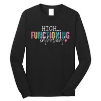 High Functioning Introvert Funny Humor Sarcastic Quote Long Sleeve Shirt