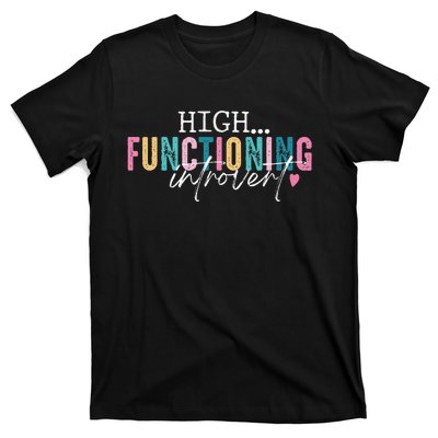 High Functioning Introvert Funny Humor Sarcastic Quote T-Shirt