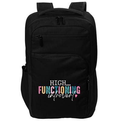 High Functioning Introvert Funny Humor Sarcastic Quote Impact Tech Backpack