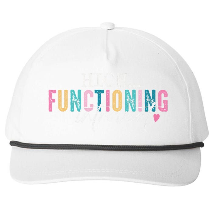 High Functioning Introvert Funny Humor Sarcastic Quote Snapback Five-Panel Rope Hat