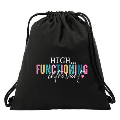High Functioning Introvert Funny Humor Sarcastic Quote Drawstring Bag