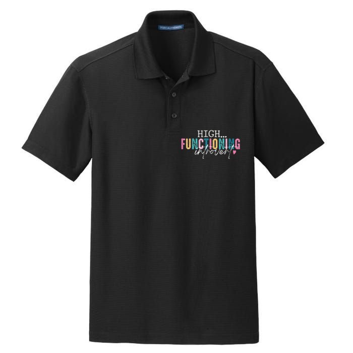 High Functioning Introvert Funny Humor Sarcastic Quote Dry Zone Grid Polo