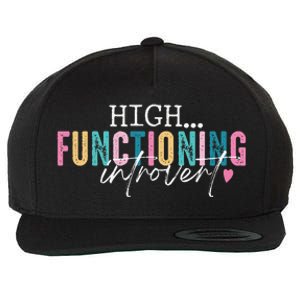 High Functioning Introvert Funny Humor Sarcastic Quote Wool Snapback Cap