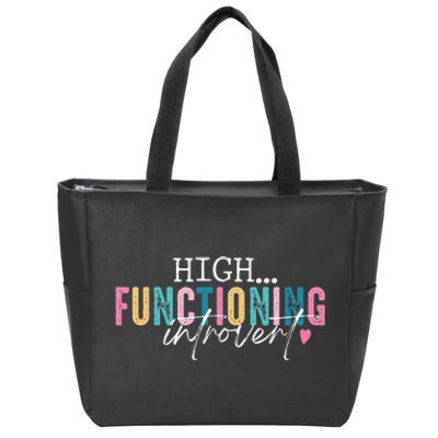 High Functioning Introvert Funny Humor Sarcastic Quote Zip Tote Bag