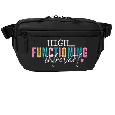 High Functioning Introvert Funny Humor Sarcastic Quote Crossbody Pack