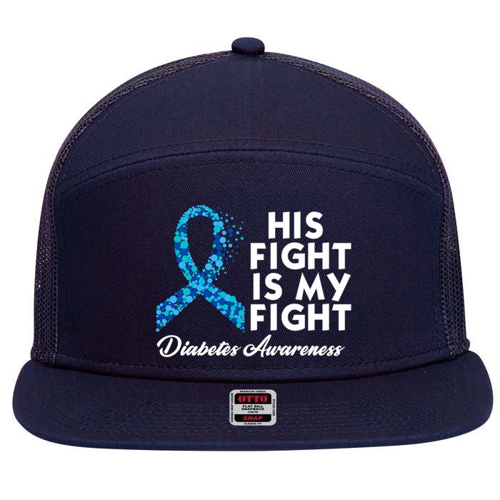 His Fight Is My Fight Diabetes Awareness 7 Panel Mesh Trucker Snapback Hat