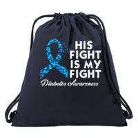 His Fight Is My Fight Diabetes Awareness Drawstring Bag