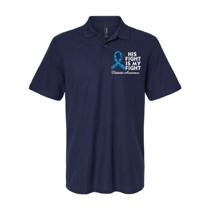 His Fight Is My Fight Diabetes Awareness Softstyle Adult Sport Polo