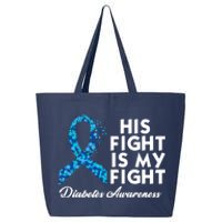 His Fight Is My Fight Diabetes Awareness 25L Jumbo Tote