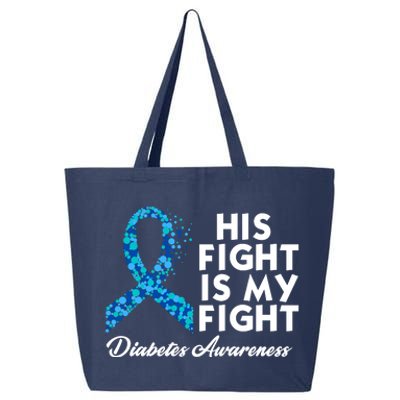 His Fight Is My Fight Diabetes Awareness 25L Jumbo Tote