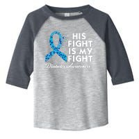 His Fight Is My Fight Diabetes Awareness Toddler Fine Jersey T-Shirt