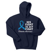 His Fight Is My Fight Diabetes Awareness Kids Hoodie