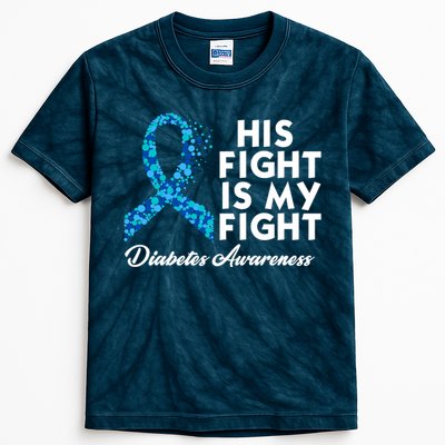 His Fight Is My Fight Diabetes Awareness Kids Tie-Dye T-Shirt