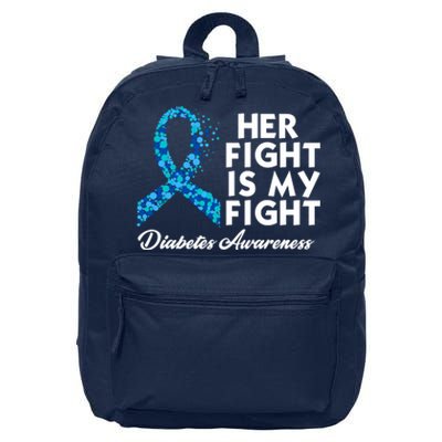 Her Fight Is My Fight Diabetes Awareness 16 in Basic Backpack