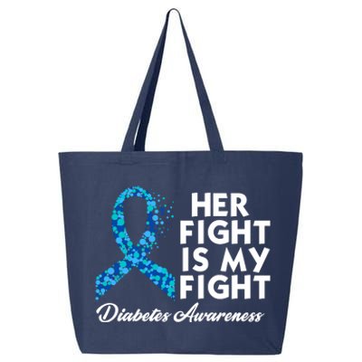 Her Fight Is My Fight Diabetes Awareness 25L Jumbo Tote