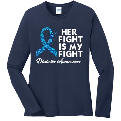 Her Fight Is My Fight Diabetes Awareness Ladies Long Sleeve Shirt