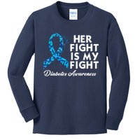 Her Fight Is My Fight Diabetes Awareness Kids Long Sleeve Shirt